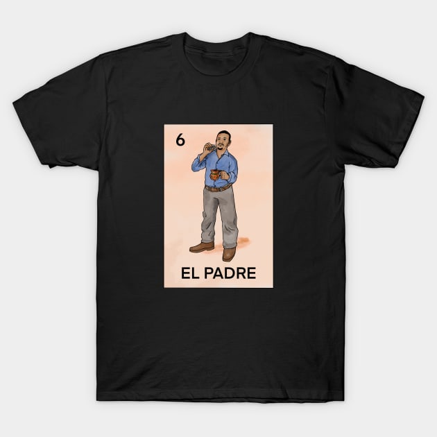 Dia Del Padre T-Shirt by La Monarca Bakery